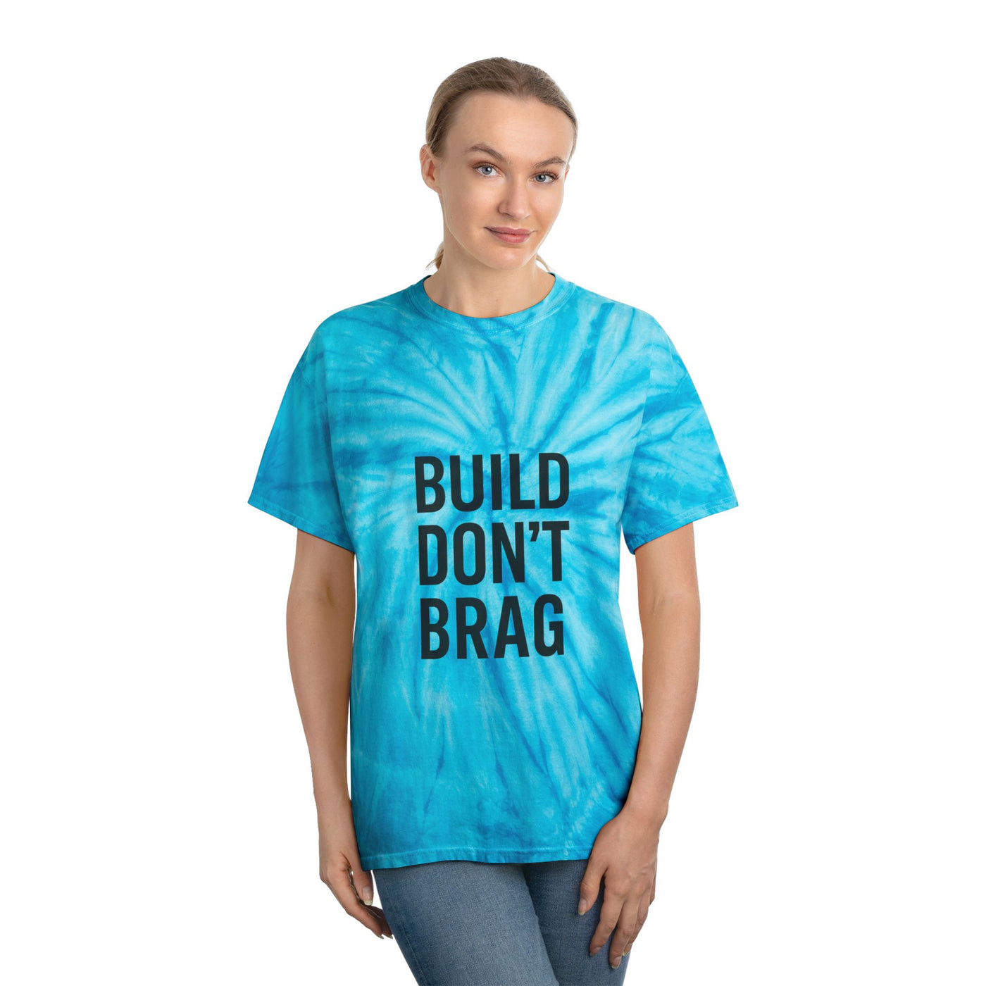 Build Don’t Brag – Motivational Tie-Dye T-Shirt | Bold Mindset Gym Shirt