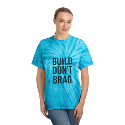 Build Don’t Brag – Motivational Tie-Dye T-Shirt | Bold Mindset Gym Shirt