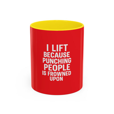 Funny Gym Coffee Mug – “I Lift Because Punching People is Frowned Upon” – 11oz Mug with Color Inside – Gift for Gym Lovers