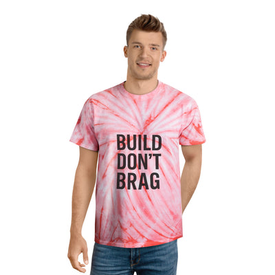 Build Don’t Brag – Motivational Tie-Dye T-Shirt | Bold Mindset Gym Shirt