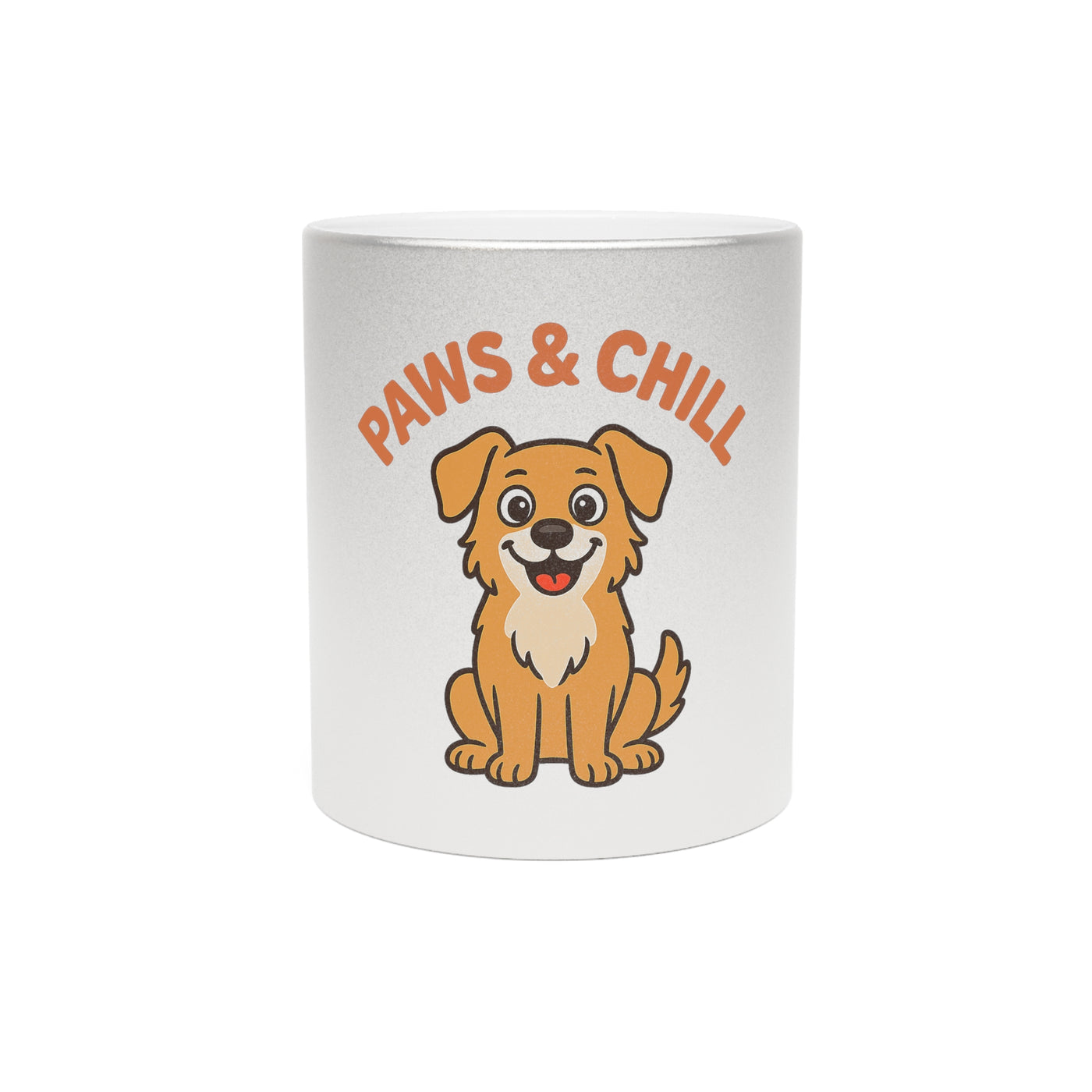 Paws & Chill Metallic Mug – Perfect Gift for Dog Lovers, Pet Owners, Coffee Enthusiasts, Birthday, Christmas, Instant Relaxation